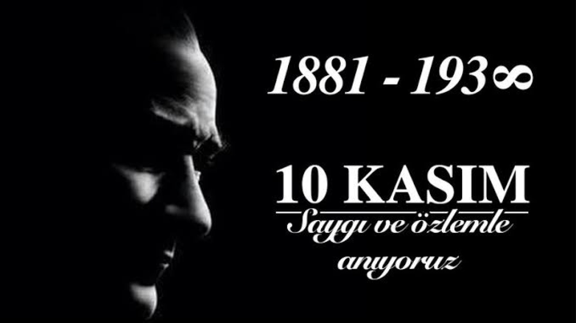 10 Kasım Atatürk’ü Anma Programımız